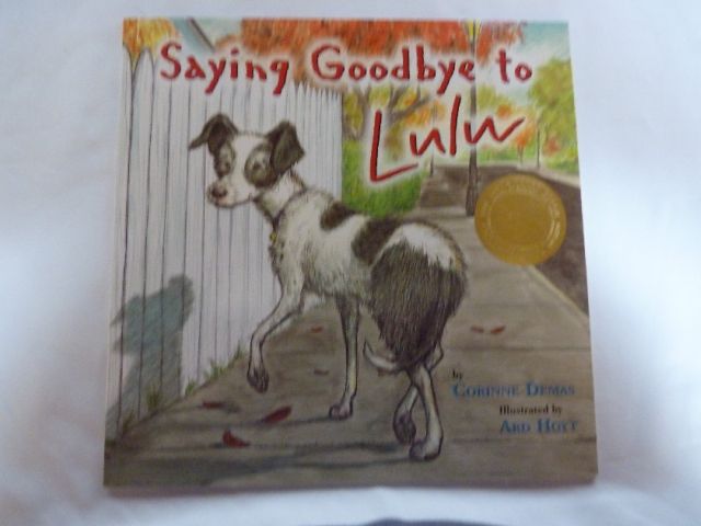 Saying Goodbye to Lulu ( CHILDRENS BOOK )